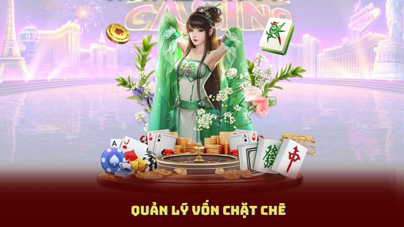 Quản Lý Vốn Chặt Chẽ